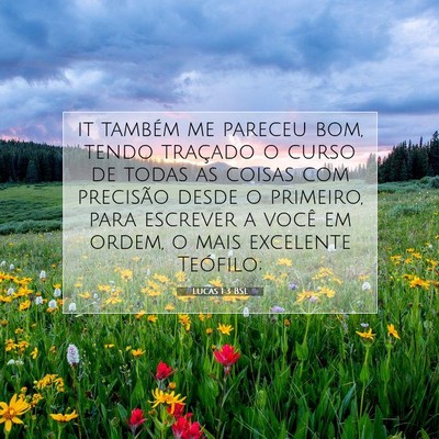 Picture 07 - Lucas 1:3 BSL - it também me pareceu bom, tendo traçado o curso - Bible Verse Picture