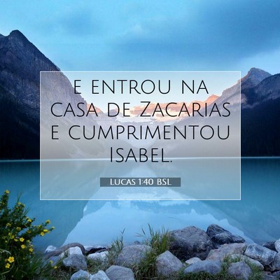 Picture 07 - Lucas 1:40 BSL - e entrou na casa de Zacarias e cumprimentou - Bible Verse Picture