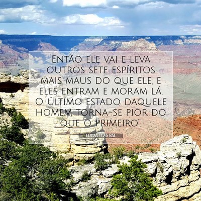 Picture 07 - Lucas 11:26 BSL - Então ele vai e leva outros sete espíritos mais - Bible Verse Picture