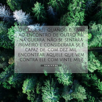 Picture 07 - Lucas 14:31 BSL - Ou que rei, quando ele vai ao encontro de outro - Bible Verse Picture