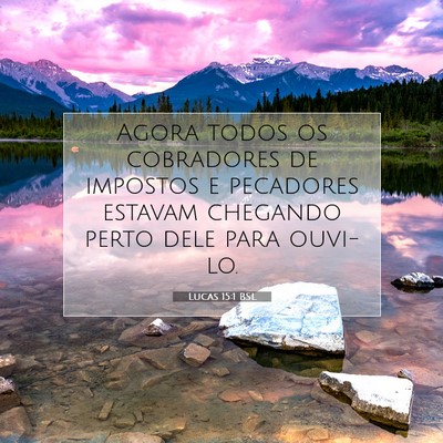Picture 07 - Lucas 15:1 BSL - Agora todos os cobradores de impostos e pecadores - Bible Verse Picture