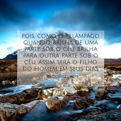 Picture 07 - Lucas 17:24 BSL - pois, como o relâmpago, quando brilha de uma - Bible Verse Picture