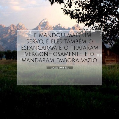 Picture 07 - Lucas 20:11 BSL - Ele mandou mais um servo, e eles também o - Bible Verse Picture