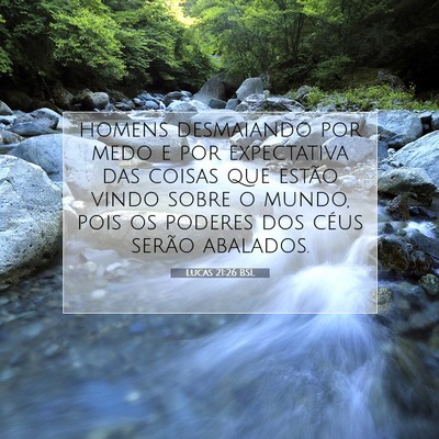 Picture 07 - Lucas 21:26 BSL - homens desmaiando por medo e por expectativa das - Bible Verse Picture