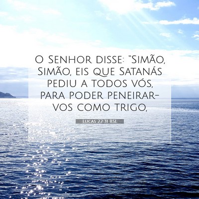Picture 07 - Lucas 22:31 BSL - O Senhor disse: “Simão, Simão, eis que - Bible Verse Picture