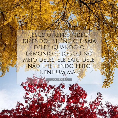 Picture 07 - Lucas 4:35 BSL - Jesus o repreendeu, dizendo: “Silêncio e saia - Bible Verse Picture