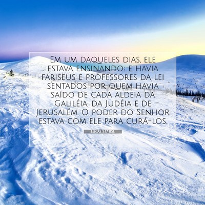 Picture 07 - Lucas 5:17 BSL - Em um daqueles dias, ele estava ensinando; e - Bible Verse Picture