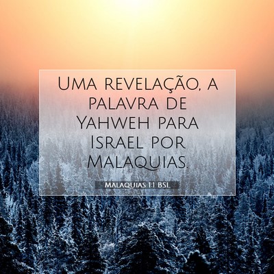 Picture 07 - Malaquias 1:1 BSL - Uma revelação, a palavra de Yahweh para Israel - Bible Verse Picture
