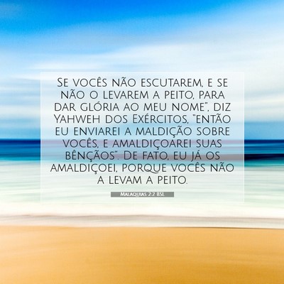 Picture 07 - Malaquias 2:2 BSL - Se vocês não escutarem, e se não o levarem a - Bible Verse Picture