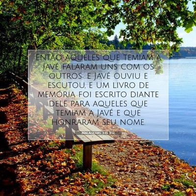 Picture 07 - Malaquias 3:16 BSL - Então aqueles que temiam a Javé falaram uns com - Bible Verse Picture