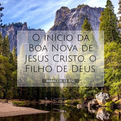 Picture 07 - Marcos 1:1 BSL - O início da Boa Nova de Jesus Cristo, o Filho de - Bible Verse Picture
