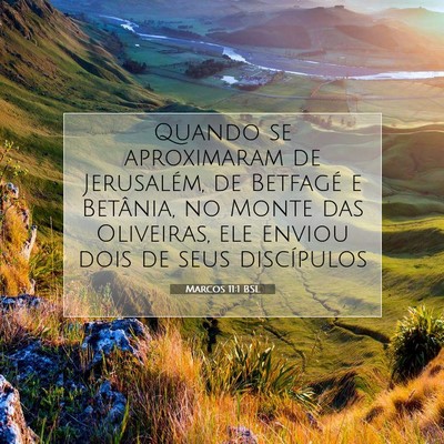 Picture 07 - Marcos 11:1 BSL - Quando se aproximaram de Jerusalém, de Betfagé - Bible Verse Picture