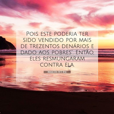 Picture 07 - Marcos 14:5 BSL - Pois este poderia ter sido vendido por mais de - Bible Verse Picture