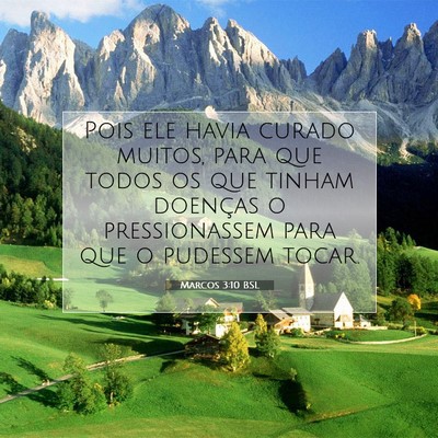 Picture 07 - Marcos 3:10 BSL - Pois ele havia curado muitos, para que todos os - Bible Verse Picture