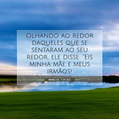 Picture 07 - Marcos 3:34 BSL - Olhando ao redor daqueles que se sentaram ao seu - Bible Verse Picture
