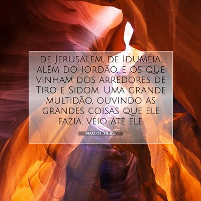 Picture 07 - Marcos 3:8 BSL - de Jerusalém, de Iduméia, além do Jordão, e - Bible Verse Picture