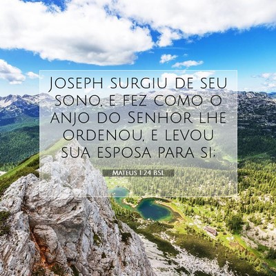 Picture 07 - Mateus 1:24 BSL - Joseph surgiu de seu sono, e fez como o anjo do - Bible Verse Picture