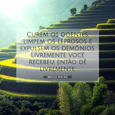 Picture 07 - Mateus 10:8 BSL - Curem os doentes, limpem os leprosos e expulsem - Bible Verse Picture