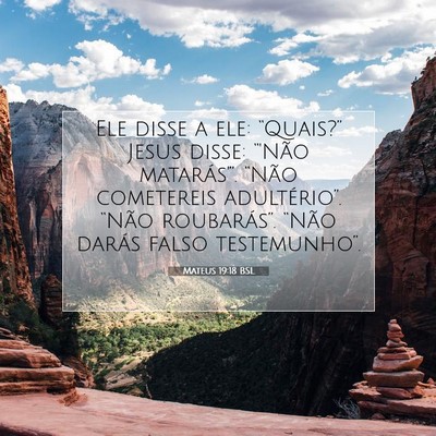 Picture 07 - Mateus 19:18 BSL - Ele disse a ele: “Quais?” Jesus disse: - Bible Verse Picture