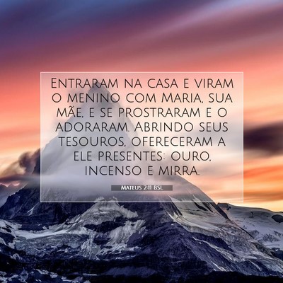 Picture 07 - Mateus 2:11 BSL - Entraram na casa e viram o menino com Maria, sua - Bible Verse Picture
