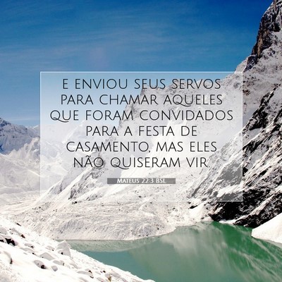 Picture 07 - Mateus 22:3 BSL - e enviou seus servos para chamar aqueles que - Bible Verse Picture