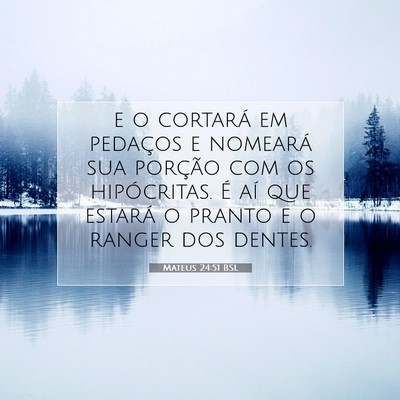 Picture 07 - Mateus 24:51 BSL - e o cortará em pedaços e nomeará sua porção - Bible Verse Picture