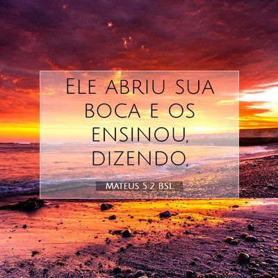 Picture 07 - Mateus 5:2 BSL - Ele abriu sua boca e os ensinou, - Bible Verse Picture