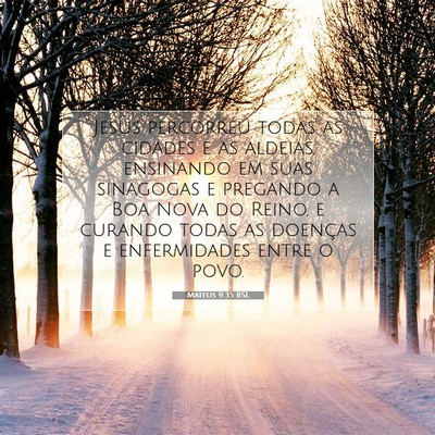 Picture 07 - Mateus 9:35 BSL - Jesus percorreu todas as cidades e as aldeias, - Bible Verse Picture