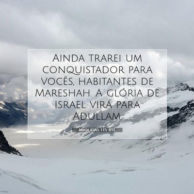 Picture 07 - Miquéias 1:15 BSL - Ainda trarei um conquistador para vocês, - Bible Verse Picture