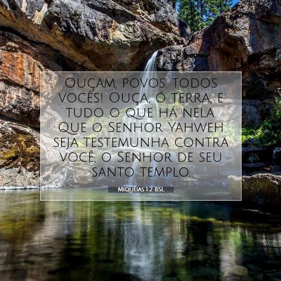 Picture 07 - Miquéias 1:2 BSL - Ouçam, povos, todos vocês! Ouça, ó terra, e - Bible Verse Picture