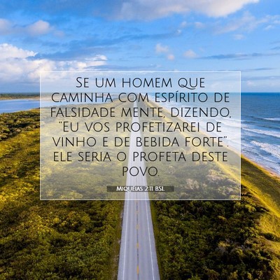 Picture 07 - Miquéias 2:11 BSL - Se um homem que caminha com espírito de - Bible Verse Picture