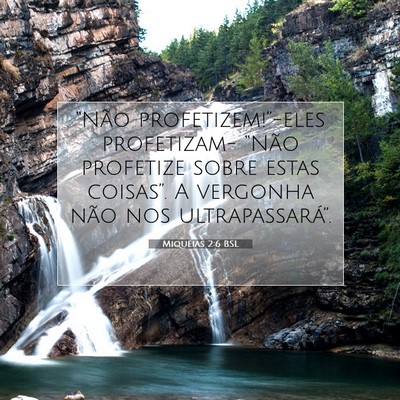 Picture 07 - Miquéias 2:6 BSL - “Não profetizem!”-eles profetizam- “Não - Bible Verse Picture