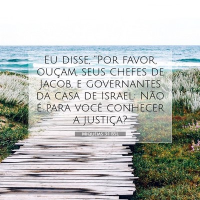 Picture 07 - Miquéias 3:1 BSL - Eu disse, “Por favor, ouçam, seus chefes de - Bible Verse Picture