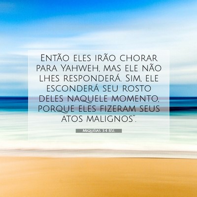 Picture 07 - Miquéias 3:4 BSL - Então eles irão chorar para Yahweh, mas ele - Bible Verse Picture