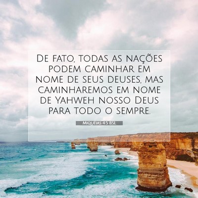 Picture 07 - Miquéias 4:5 BSL - De fato, todas as nações podem caminhar em nome - Bible Verse Picture
