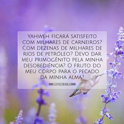 Picture 07 - Miquéias 6:7 BSL - Yahweh ficará satisfeito com milhares de - Bible Verse Picture