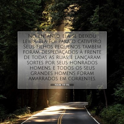 Picture 07 - Naum 3:10 BSL - No entanto, ela se deixou levar. Ela foi para o - Bible Verse Picture