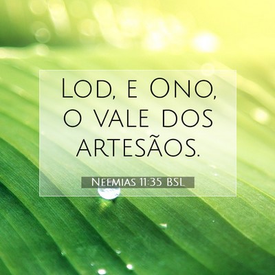 Picture 07 - Neemias 11:35 BSL - Lod, e Ono, o vale dos - Bible Verse Picture