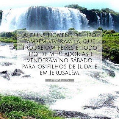 Picture 07 - Neemias 13:16 BSL - Alguns homens de Tiro também viveram lá, que - Bible Verse Picture