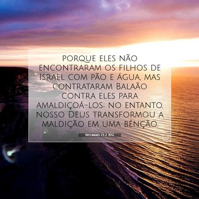 Picture 07 - Neemias 13:2 BSL - porque eles não encontraram os filhos de Israel - Bible Verse Picture