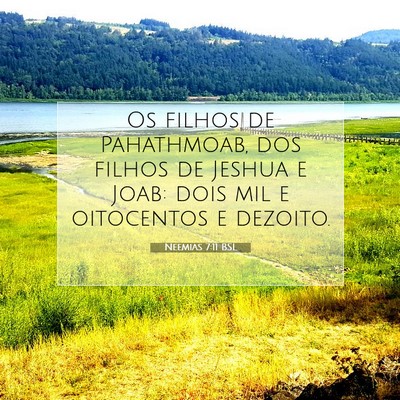 Picture 07 - Neemias 7:11 BSL - Os filhos de Pahathmoab, dos filhos de Jeshua e - Bible Verse Picture