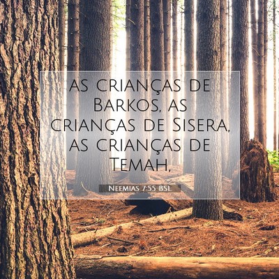 Picture 07 - Neemias 7:55 BSL - as crianças de Barkos, as crianças de Sisera, - Bible Verse Picture