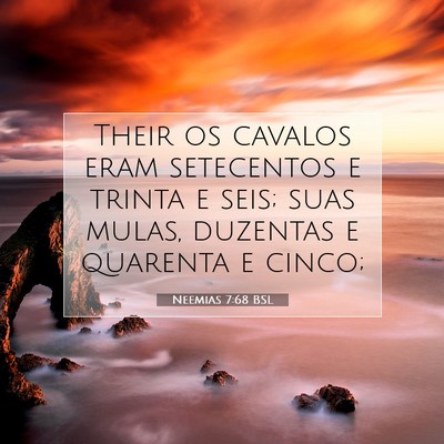 Picture 07 - Neemias 7:68 BSL - Their os cavalos eram setecentos e trinta e seis; - Bible Verse Picture