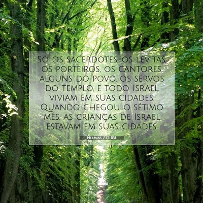 Picture 07 - Neemias 7:73 BSL - So os sacerdotes, os levitas, os porteiros, os - Bible Verse Picture