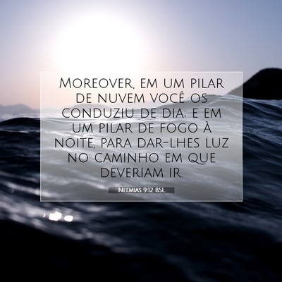 Picture 07 - Neemias 9:12 BSL - Moreover, em um pilar de nuvem você os conduziu - Bible Verse Picture