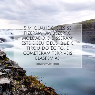 Picture 07 - Neemias 9:18 BSL - Sim, quando eles se fizeram um bezerro moldado, e - Bible Verse Picture