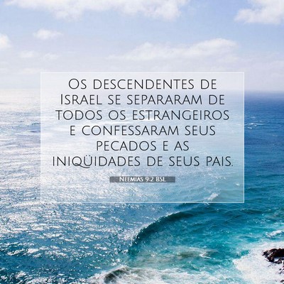 Picture 07 - Neemias 9:2 BSL - Os descendentes de Israel se separaram de todos - Bible Verse Picture