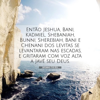 Picture 07 - Neemias 9:4 BSL - Então Jeshua, Bani, Kadmiel, Shebaniah, Bunni, - Bible Verse Picture
