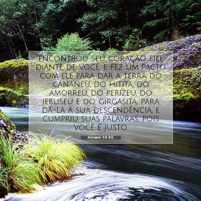 Picture 07 - Neemias 9:8 BSL - encontrou seu coração fiel diante de você, e - Bible Verse Picture