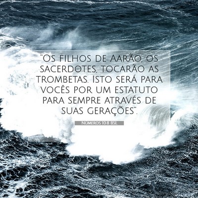 Picture 07 - Números 10:8 BSL - “Os filhos de Aarão, os sacerdotes, tocarão - Bible Verse Picture